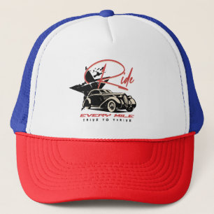 Ride Every Mile – Vintage Car Drive Quote Trucker Hat
