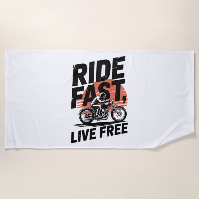 Ride Fast Live Free Bicyclist T-shirt Beach Towel (Front)