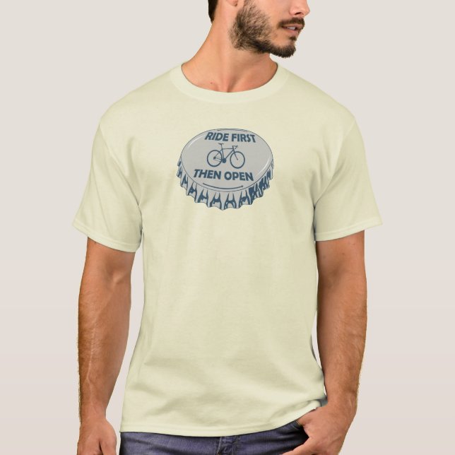 Ride First Then Open T-Shirt (Front)
