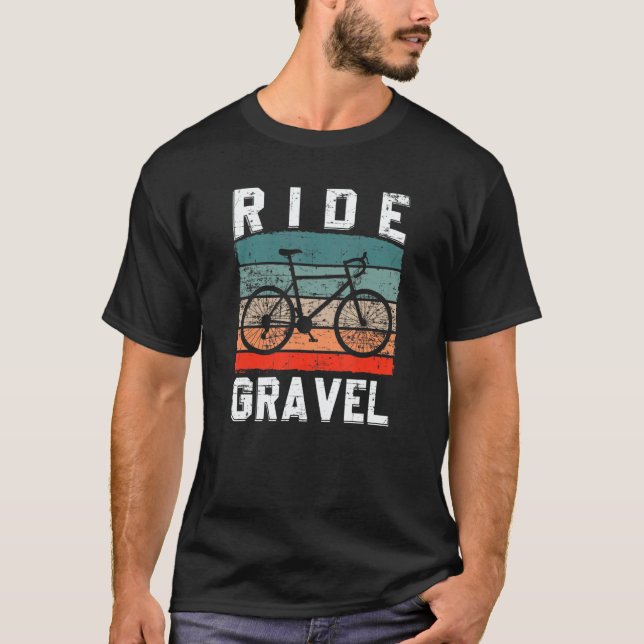 Ride Gravel Pedal Mountainbike Triathlon Downhill  T-Shirt (Front)