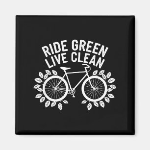 Ride Green Live Clean Bicycle Nature Lover Earth D Magnet