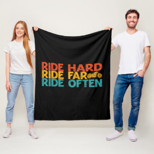 Ride Hard Ride Far Ride Often Motorcycle Rider     Fleece Blanket