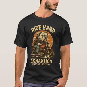 Ride Hard – Vintage Bulldog Biker Tee by EKNAKHON