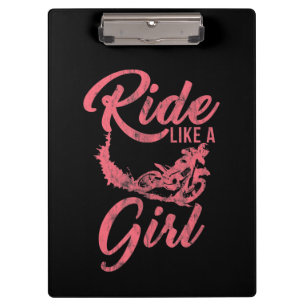 Ride Like A Girl Motorcycle Funny Gift Clipboard