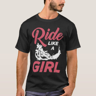 Ride Like A Girl Women Motocross Dirt Bike T-Shirt