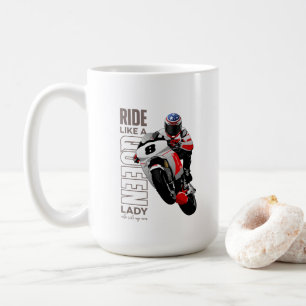 Ride Like a Queen   15# Classic Mug