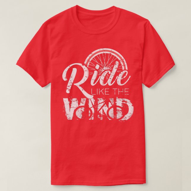 Ride like the wind like the wind gift 2 T-Shirt (Design Front)