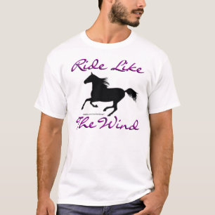 Ride Like The Wind T-Shirt