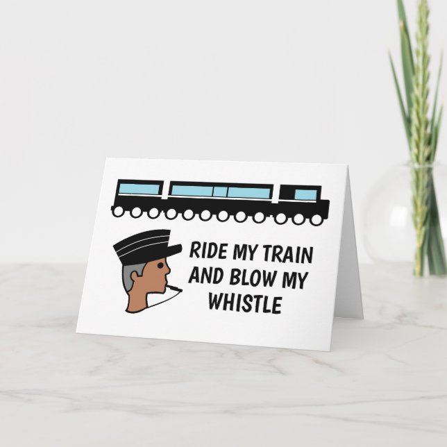 Ride my Train and Blow My Whistle, Valentine's Day Card (Front)