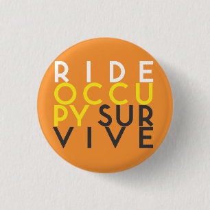 RIDE OCCUPY SURVIVE button
