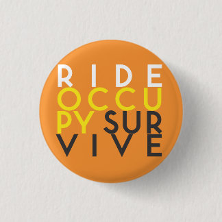 RIDE OCCUPY SURVIVE button