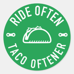 Ride Often Taco Oftener Classic Round Sticker