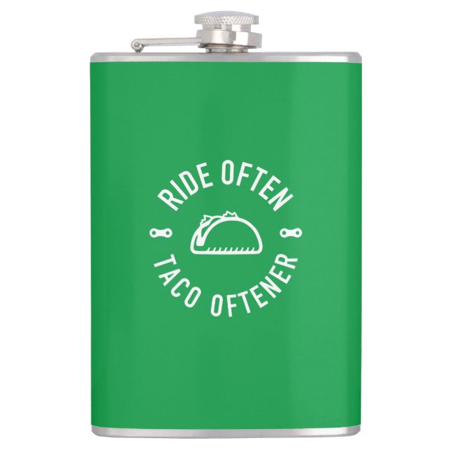 Ride Often Taco Oftener Hip Flask (Front)