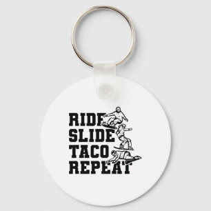 Ride Slide Taco Repeat Snowboarder Snowboarding  Key Ring