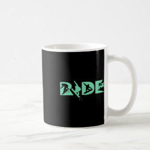 Ride Snowboarding Funny Snowboard Snowboarder Gift Coffee Mug
