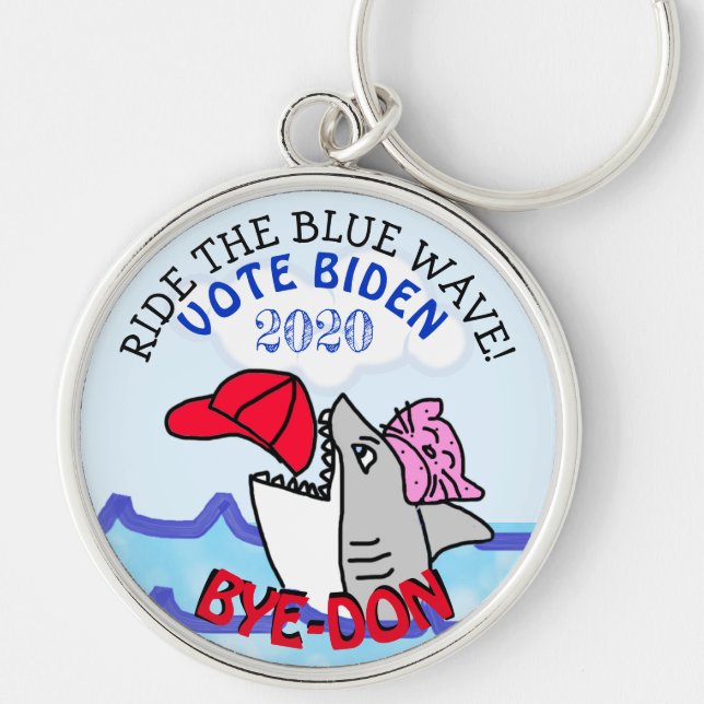 Ride the Blue Wave, Vote Biden 2020 Election Bye Key Ring (Front)
