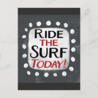 Ride The Surf Today Postcard