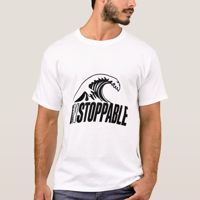 Ride the Unstoppable Wave T-Shirt (Front)
