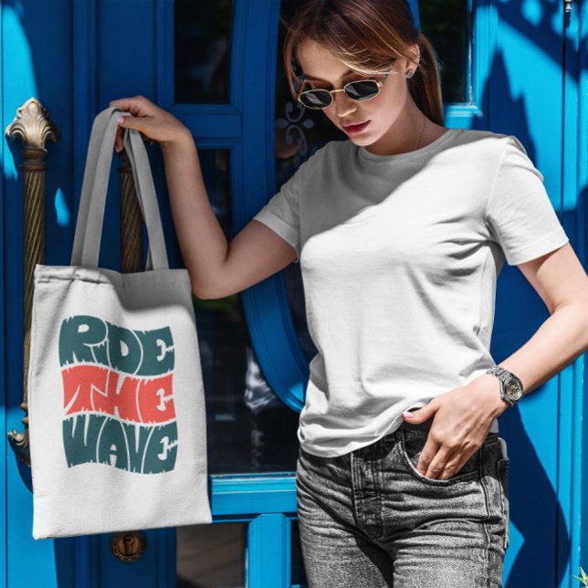Ride The Wave Quote Tote Bag   (Creator Uploaded)