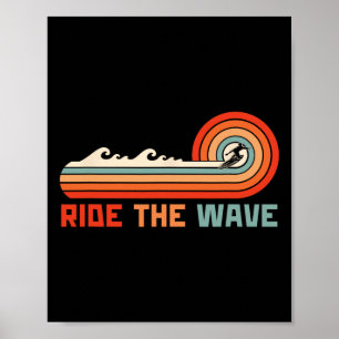 Ride The Wave Retro Surfer Surfing Poster