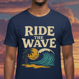 Ride The Wave T-Shirt