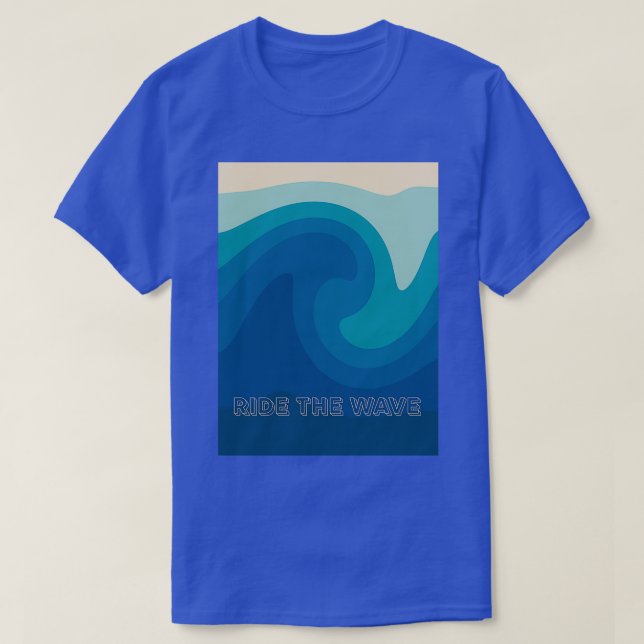 ride the wave T-Shirt (Design Front)
