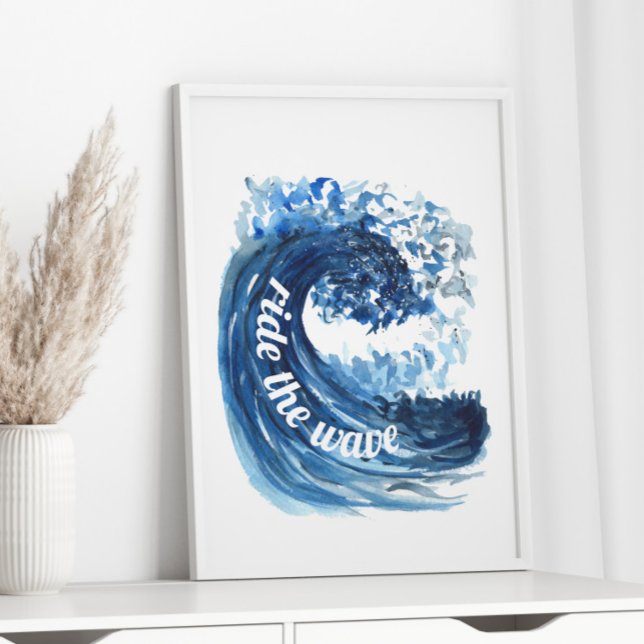 Ride The Wave Watercolor Blue Quote Poster (Creator Uploaded)