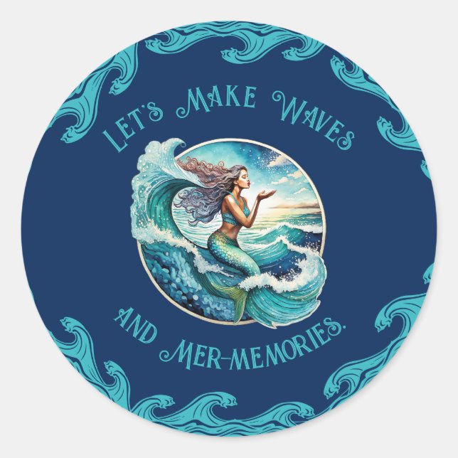 Ride the Waves: Mer-Memories Await! Classic Round Sticker (Front)