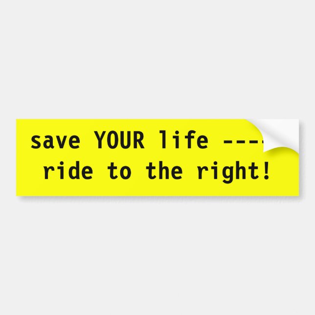 Ride to the right, give three feet bumper sticker (Front)