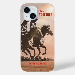 Ride together- A wonderful Western life    iPhone 15 Case