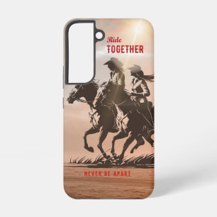 Ride together- A wonderful Western life    Samsung Galaxy Case