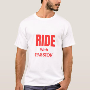 Ride With Passion – Inspirational Motorcycle Typog T-Shirt