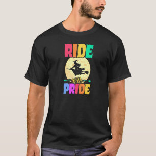Ride With Pride Lgbt Gay Pride Halloween Party Wit T-Shirt