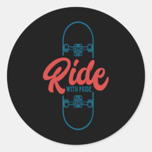 Ride With Pride Skateboarding  Classic Round Sticker