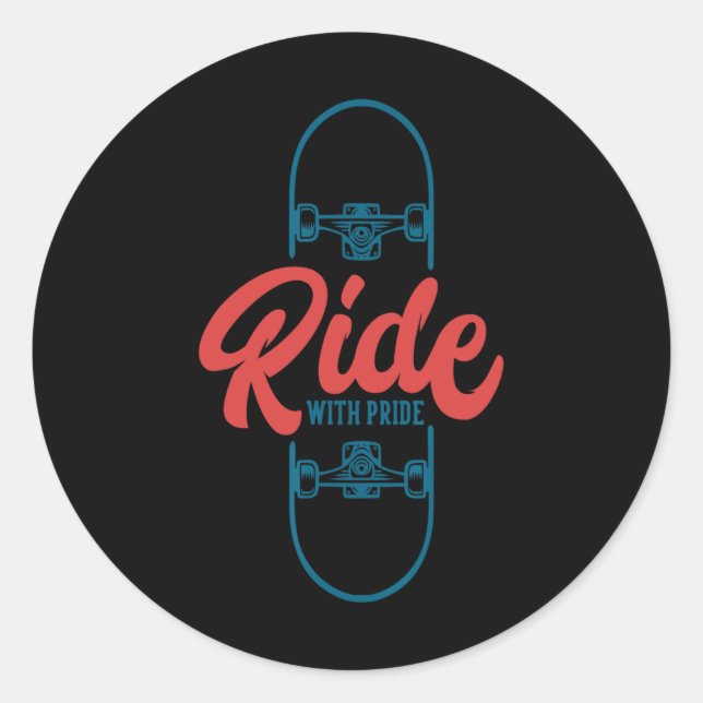 Ride With Pride Skateboarding  Classic Round Sticker (Front)