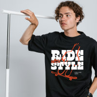 Ride with style street wear  T-Shirt