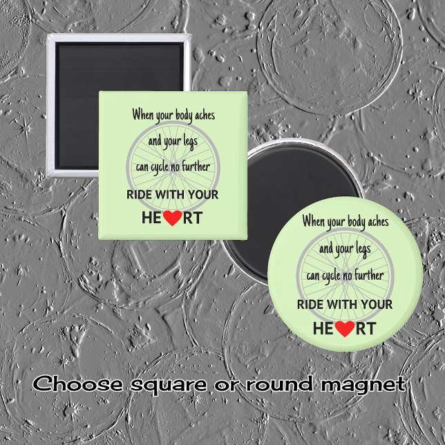 Ride with your heart inspirational magnet (Creator Uploaded)