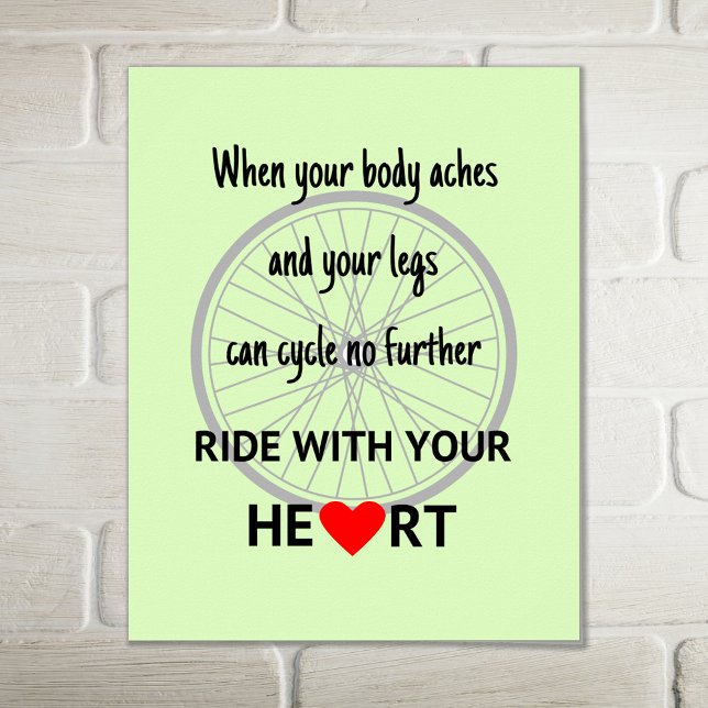 Ride with your heart sports quote green poster (Creator Uploaded)