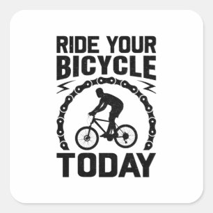 Ride Your Bicycle Today-bicycle-funny Square Sticker