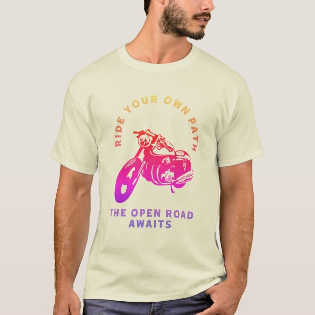 Ride Your Own Path Motorcycle Open Road T-Shirt (Front)