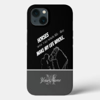 Riders choice: Horses make my life whole!