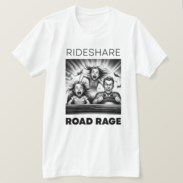 RIDESHARE Ready Funny Shirt | "Rideshare Roadrage" (Design Front)