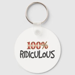 Ridiculous 100 Percent. Key Ring
