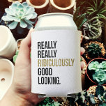 Ridiculously Good Looking Quote Can Cooler<br><div class="desc">There’s more to life than being really,  really ridiculously good looking. But that doesn’t mean you can’t show off a little! Design features the quote in modern block typography with gold faux glitter accents (please note that glitter is a digital image,  not actual glitter).</div>