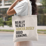 Ridiculously Good Looking Quote Tote Bag<br><div class="desc">There’s more to life than being really,  really ridiculously good looking. But that doesn’t mean you can’t show off a little! Design features the quote in modern block typography with gold faux glitter accents (please note that glitter is a digital image,  not actual glitter).</div>