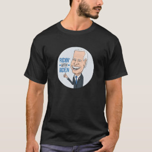 Ridin' With Biden Joe Biden Supporter T-Shirt