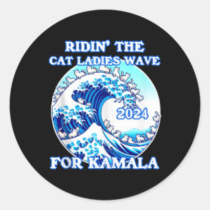 Riding Cat Ladies Blue Wave For Kamala Harris Pres Classic Round Sticker