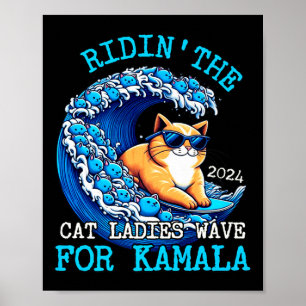 Riding Cat Ladies Blue Wave For Kamala Harris Pres Poster