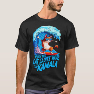 Riding Cat Ladies Blue Wave For Kamala Harris Pres T-Shirt