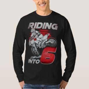 Riding Into 6 Dirt Bike 6 Years Old 6th Birthday P T-Shirt